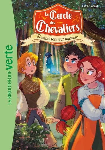 Le cercle des chevaliers T03 - L'empoisonneur mystère