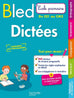 Bled - Dictées - Du CE1 au CM2 ( 2e à 5e année)