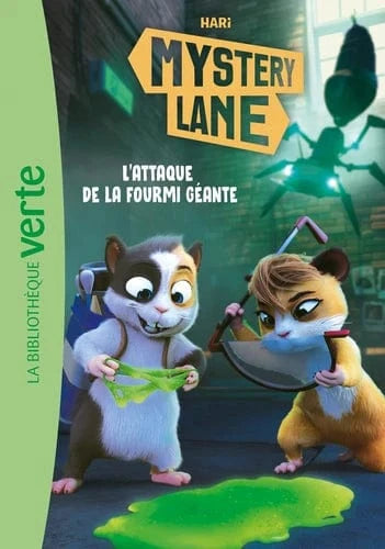 Mystery Lane T07 - L'attaque de la fourmi géante