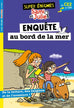 Super énigmes - Sami et Julie - Enquête au bord de la mer