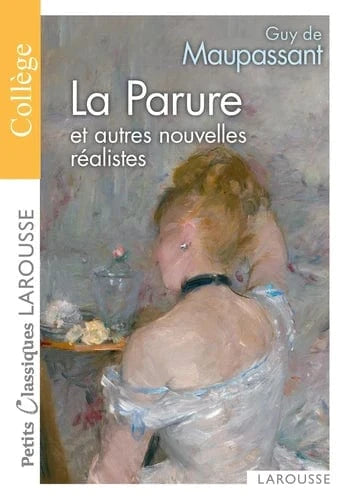 La parure et autres nouvelles réalistes