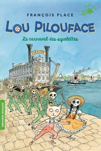 Lou Pilouface T04 - Le carnaval des squelettes