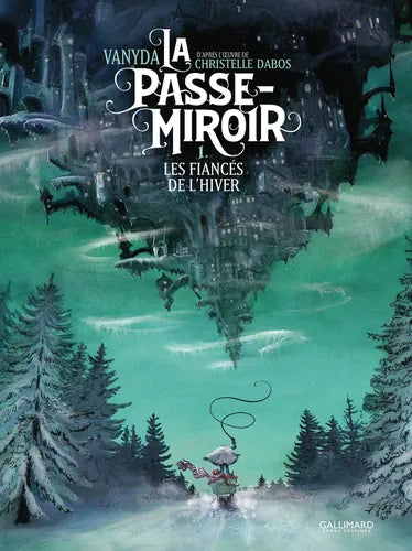 La passe-miroir T01 - Les fiancés de l'hiver