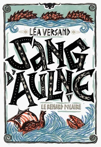 Sang d'Aulne T01 - Le renard polaire
