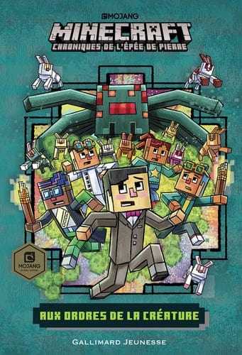 Minecraft - Chroniques de l'épée de Pierre T02 - Aux ordres de la créature