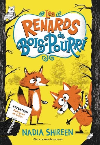 Les renards de Bois-Pourri T01 - Attention animaux en folie !