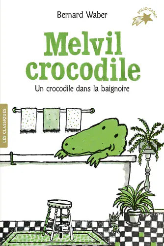 Melvil crocodile : un crocodile dans la baignoire