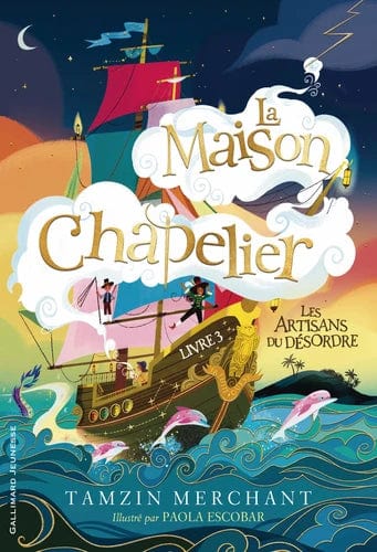 La maison Chapelier T03 - Les artisans du désordres
