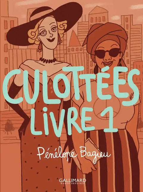 Culottées T01 - des femmes qui ne font que ce qu'elles veulent