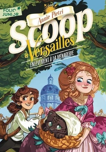 Scoop à Versailles T02 - Enlèvement à la ménagerie