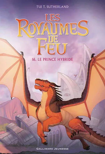 Les Royaumes de feu T16 - Le prince hybride
