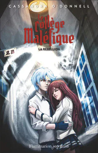 Le collège maléfique T04 - La rébellion