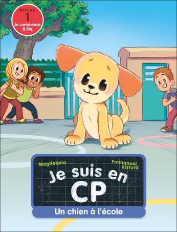 Je suis en CP - Niveau 1 - Un chien à l'école