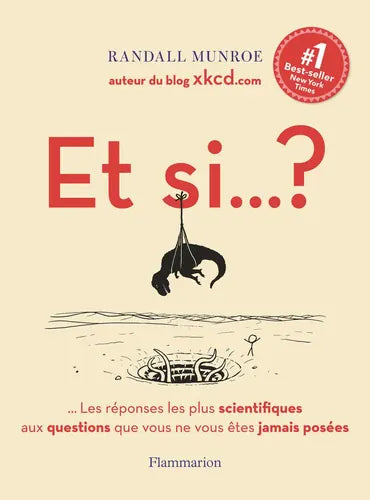 Et si... ? Les réponses les plus scientifiques aux questions que vous ne vous êtes jamais posées T01
