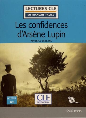 Arsène Lupin - Les confidences d'Arsène Lupin - Niveau 2/A2 - Lecture CLE en français facile - Livre + CD