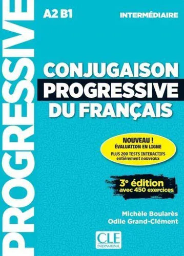 Conjugaison progressive du français - Niveau intermédiaire (A2/B1) - Livre + CD + Appli-web - 3e édition