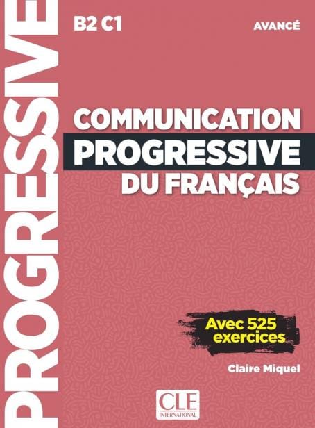 Communication progressive du français Niveau B2 C1