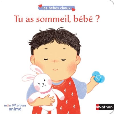 Les bébés choux - Tu as sommeil, bébé ?