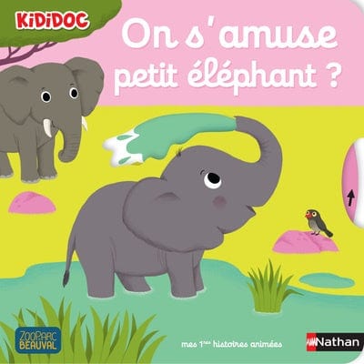 Kididoc - On s'amuse petit éléphant