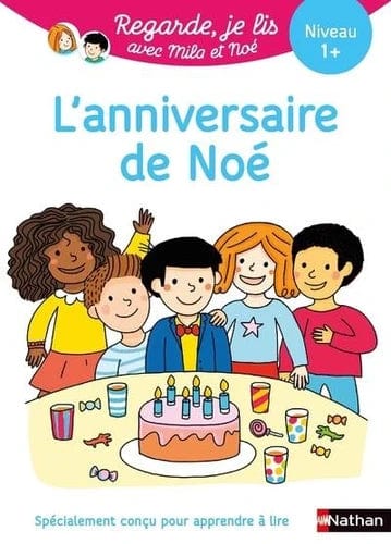 Regarde, je lis ! - Niveau 1+ - L'anniversaire de Noé