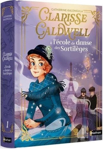 Clarisse Caldwell T01 - à l'école de danse des sortilèges