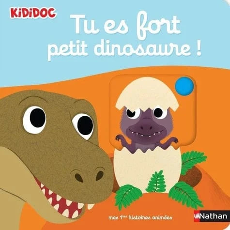 Kididoc - Tu es fort petit dinosaure !