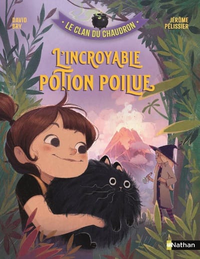 Le clan du Chaudron - L'incroyable potion poilue