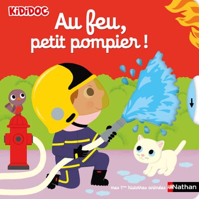 Kididoc - Au feu, petit pompier !