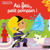 Kididoc - Au feu, petit pompier !