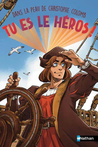 Tu es le héros ! - Dans la peau de Christophe Colomb