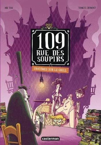 109 rue des soupirs T02 - Fantômes sur le grill