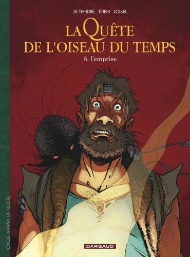 La Quête de l'oiseau du temps - Avant la Quête T05 - L'emprise