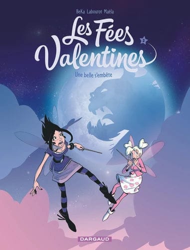 Les Fées Valentines T03 - Une belle s'embête