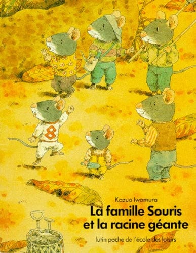 La Famille Souris et la racine géante