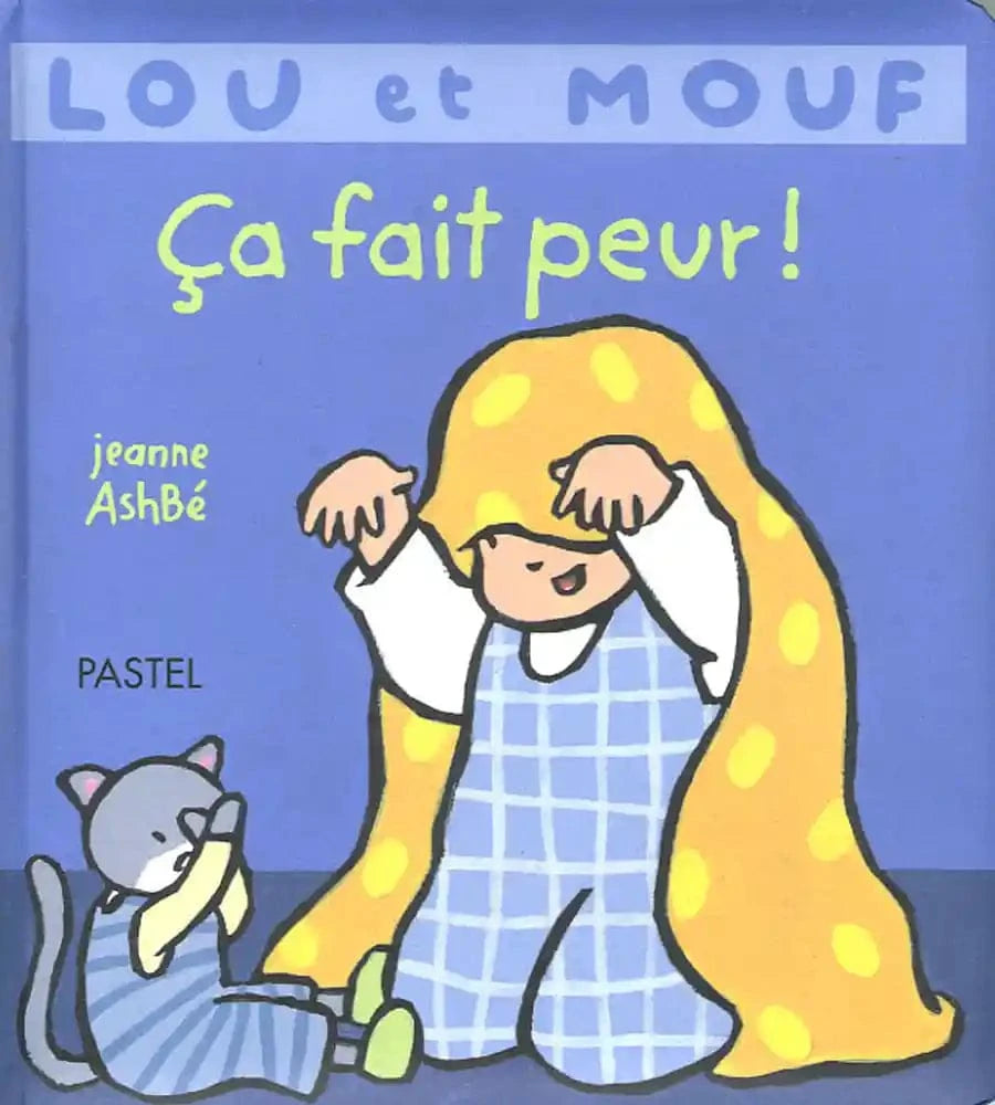 Lou et Mouf : Ça fait peur !