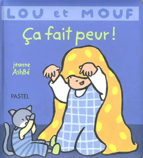 Lou et Mouf : Ça fait peur !