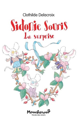 Sidonie Souris - La surprise