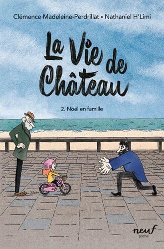 La vie de château T02 - Noël en famille