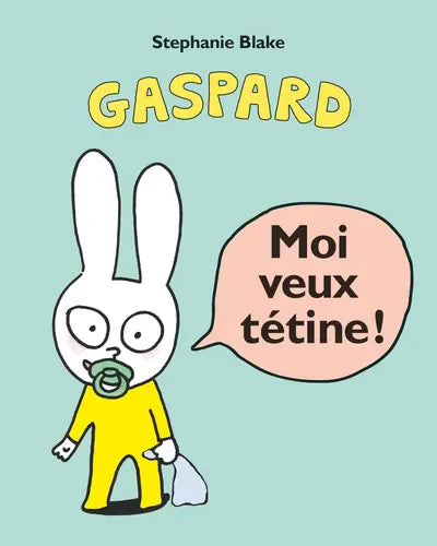 Moi veux tétine !