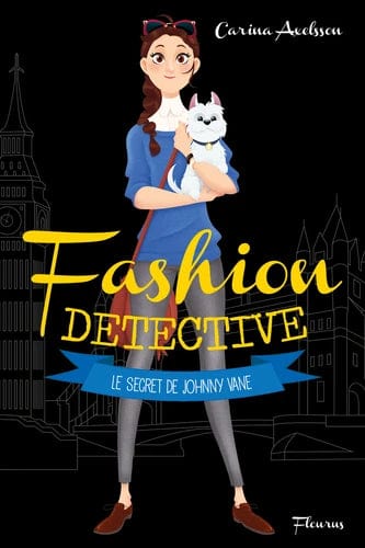 Fashion détective T03 - Le secret de Johnny Vane