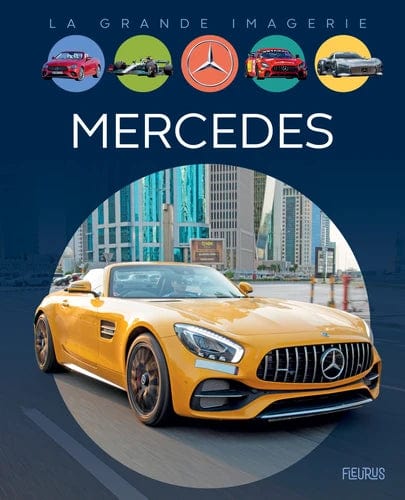 La grande imagerie - Mercedes