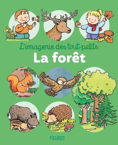 L'imagerie des tout-petits - La forêt