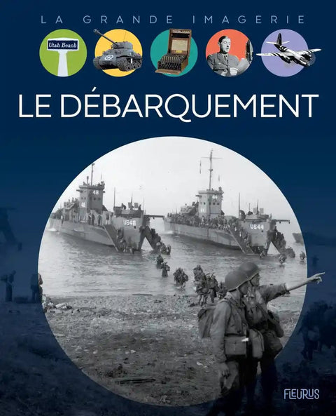 La grande imagerie - Le Débarquement