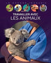 La grande imagerie - Travailler avec des animaux