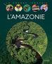 La grande imagerie - L'Amazonie
