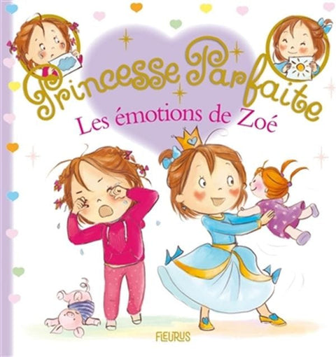Princesse Parfaite T43 - Les émotions de Zoé