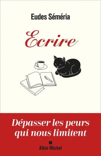 Ecrire - Dépasser les peurs qui nous limitent
