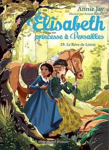 Élisabeth princesse à Versailles T29 - Le rêve de Lottie