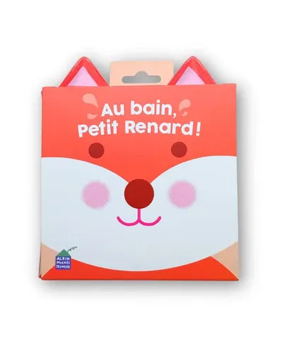 Livre de bain - Au bain, petit renard