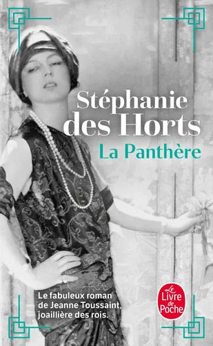 La Panthère - Le fabuleux roman de Jeanne Toussaint, joaillière des rois